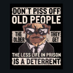 Don´t Off Old People Funny Birthday Dog Graphic Fo Poster<br><div class="desc">Don´t Off Old People Funny Birthday Dog Graphic For Men Women</div>