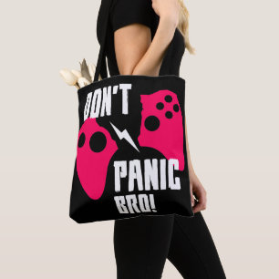 Don’t panic bro gaming  tote bag