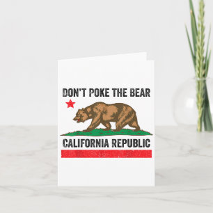 Don’t Poke The Bear California Republic Card
