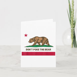 Don’t Poke The Bear California Republic Design _1 Card