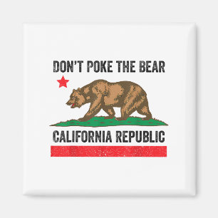 Don’t Poke The Bear California Republic Magnet