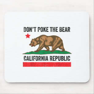Don’t Poke The Bear California Republic Mouse Mat