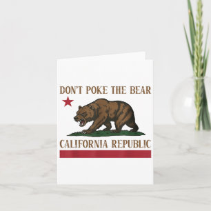 Don’t Poke The Bear California Republic Shirt For Card