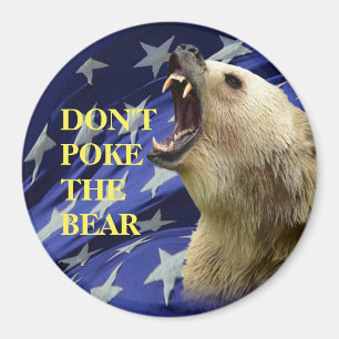 Don’t Poke The Bear Magnet