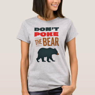 Don’t Poke The Bear Minimalist Typography Design T-Shirt