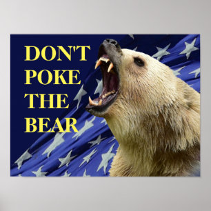 Don’t Poke The Bear Poster