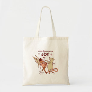 Don’t Postpone Joy Whimsical Fairy Tote Bag
