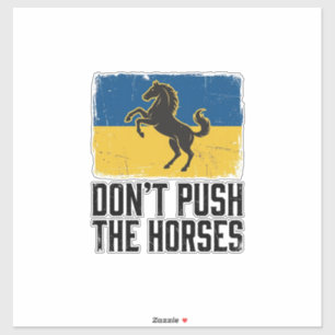 Don’t Push The Horses Vintage Horse