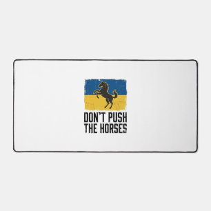 Don’t Push The Horses Vintage Horse Desk Mat