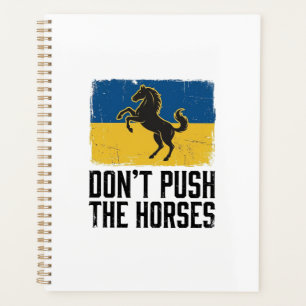 Don’t Push The Horses Vintage Horse Planner