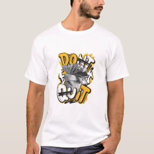 Don’t Quit Hustle T-Shirt