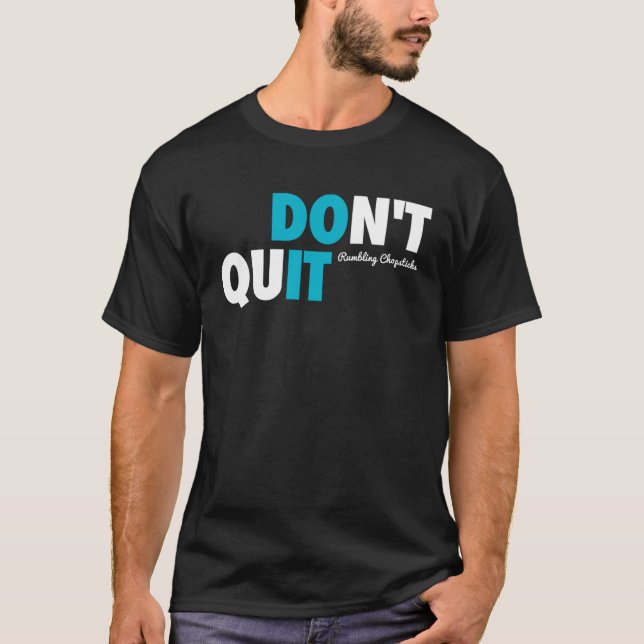 Don t Quit RC 2021 T-Shirt (Front)