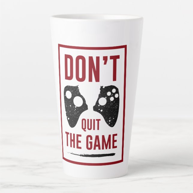 Don’t quit the game latte mug (Front)