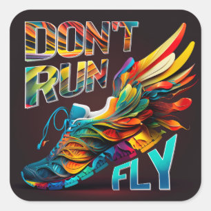 Don’t run, Fly   Neon Running shoe Square Sticker