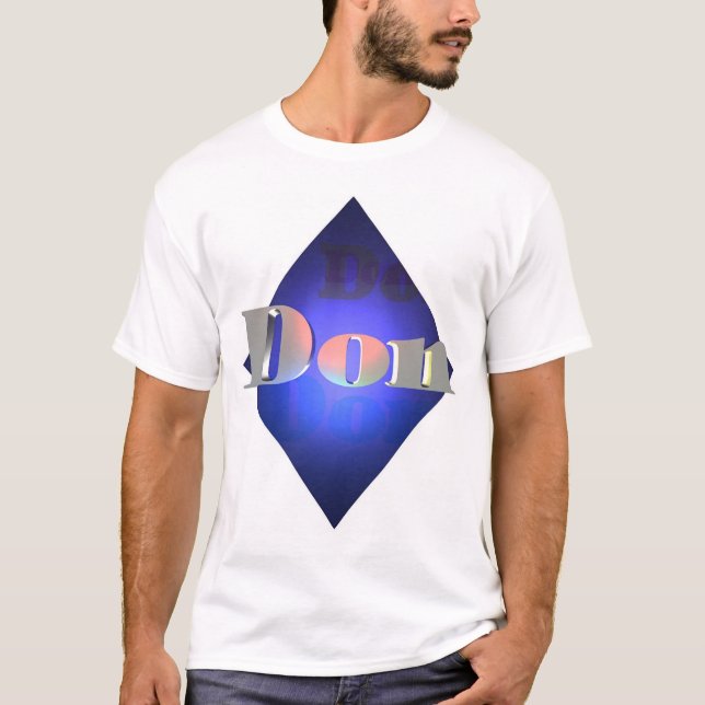 Don T-Shirt (Front)
