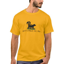 Don’t Spray Me, Bro Skunk Customisable