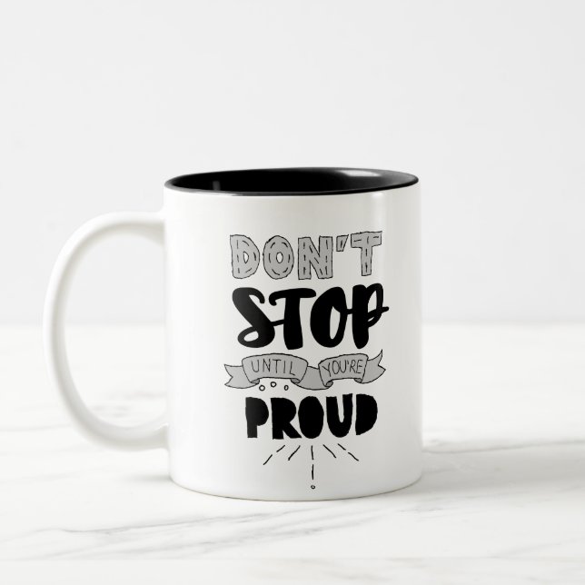 Don’t Stop Athletic Quote Self Pride Quote Success Two-Tone Coffee Mug (Left)