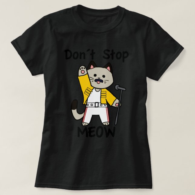 Don´t Stop Meow  T-Shirt (Design Front)