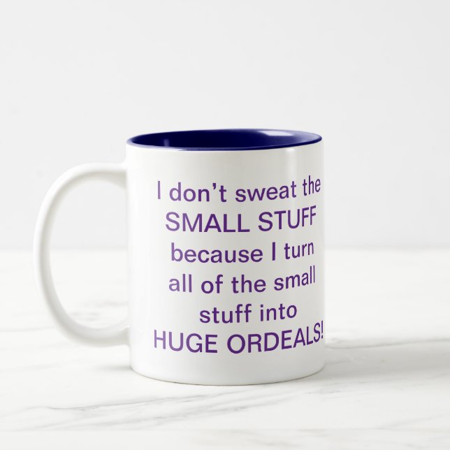 Don’t sweat the small stuff mug - great for gifts! (Left)