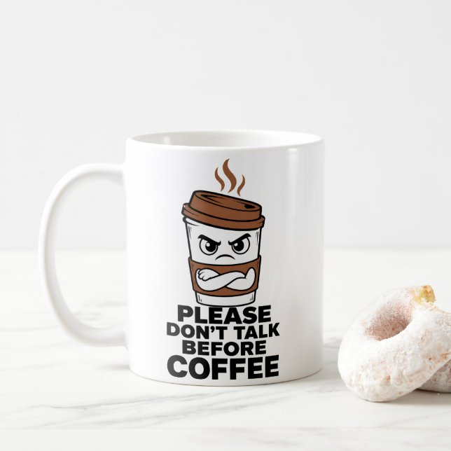 Don’t Talk Before Coffee Funny Mug (With Donut)