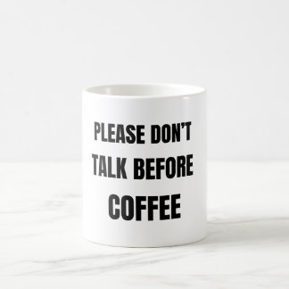 Don’t Talk Before Coffee Funny Mug Introvert