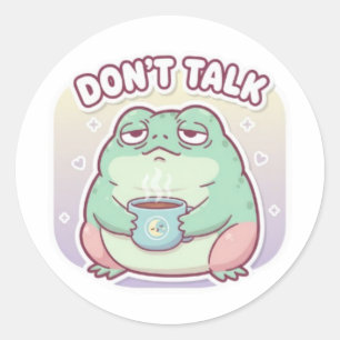 Don’t Talk Frog Sticker Cute Annoyed Frog Coffee M