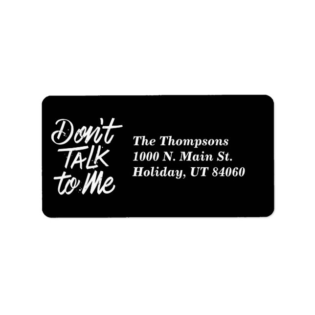 Don’t Talk To Me Return Address Labels (Front)