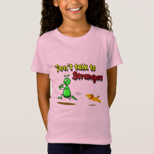Don’t Talk To strangers-Funny UFO Green Alien Co T-Shirt