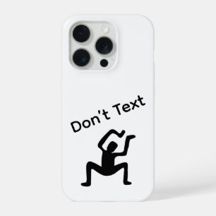 Don’t Text iPhone 15 Pro Case