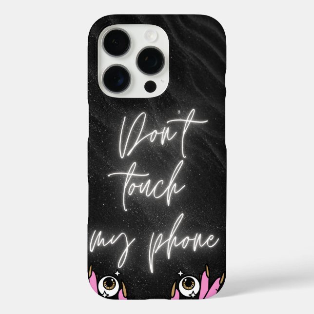 Don’t Touch My Phone – Black Aesthetic Phone Case  (Back)