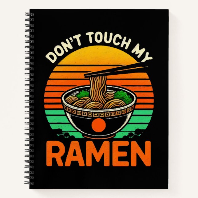  Don t Touch Ramen Lover Notebook (Front)