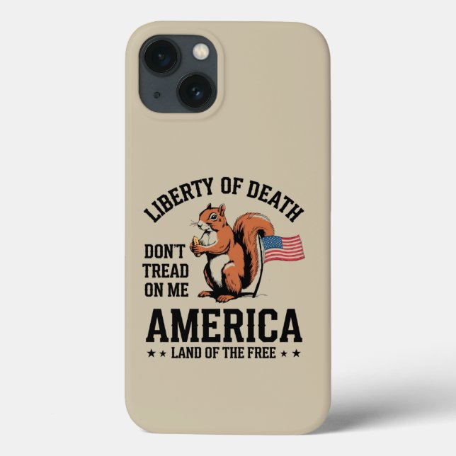 Don’t Tread on Me Squirrel Liberty Justice  Case-Mate iPhone Case (Back)