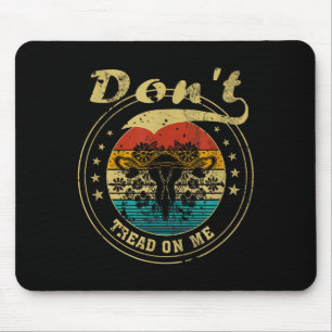 Don’t Tread On Me Uterus  Mouse Mat