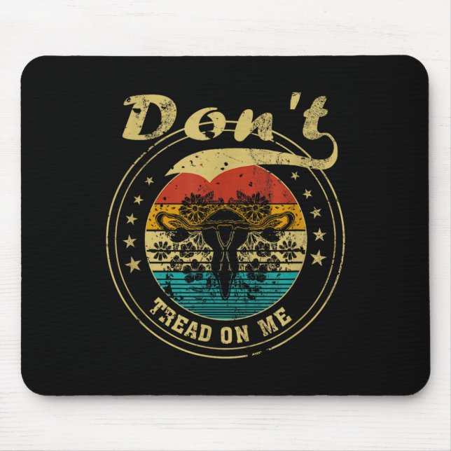 Don’t Tread On Me Uterus  Mouse Mat (Front)