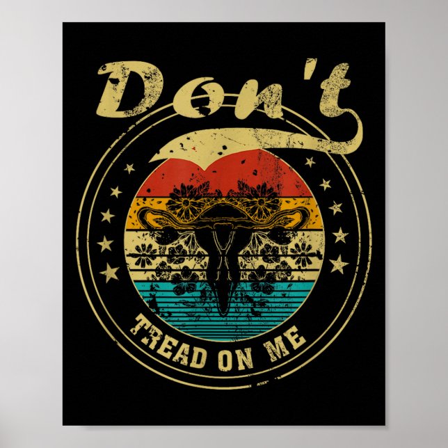 Don’t Tread On Me Uterus  Poster (Front)