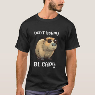 Don t Worry Be Capy Cute Capybara Graphic Rodent M T-Shirt