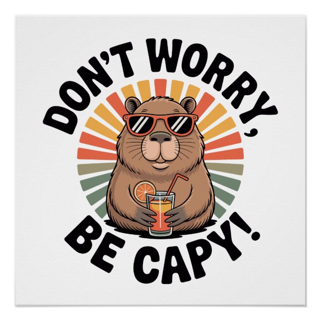 Don’t Worry, Be Capy – Retro Chill Capybara  Poster (Front)