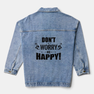 “Don’t Worry Be Happy” denim jacket
