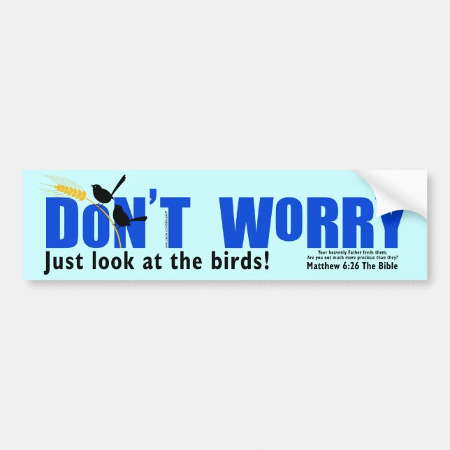 Don’t Worry Bumper Sticker (Front)