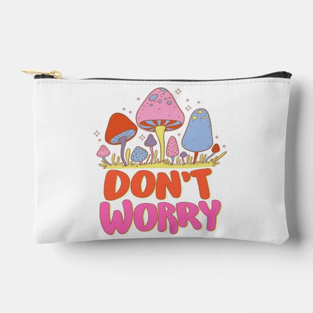  Don’t Worry – Colourful Kawaii Mushroom Accessory Pouch (Front)