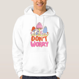 Don’t Worry – Colourful Kawaii Mushroom Hoodie