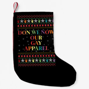 Don We Now Our Gay Apparel Gay Christmas  Small Christmas Stocking