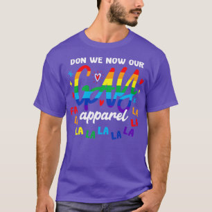 Don We Now Our Gay Apparel T-Shirt