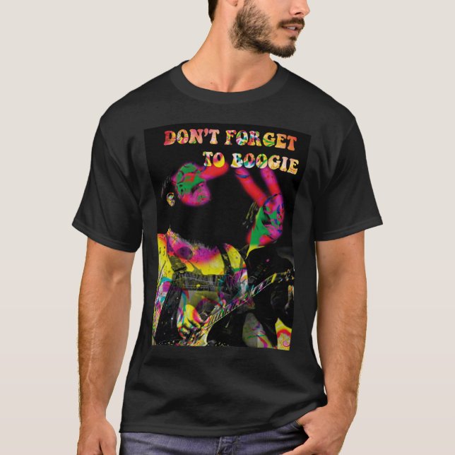 DON&X27;T FORGET TO BOOGIE 70S BLUES, ROCK   T-Shirt (Front)