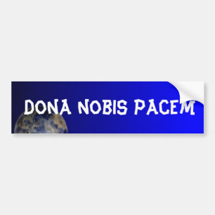 Dona nobis pacem Bumper Sticker