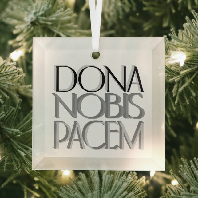 Dona Nobis Pacem, Latin Give Us Peace Glass Tree Decoration (Insitu)