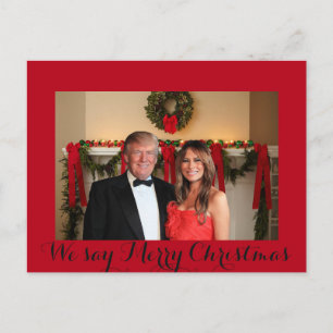 Donald and Melania: We say Merry Christmas! Postcard