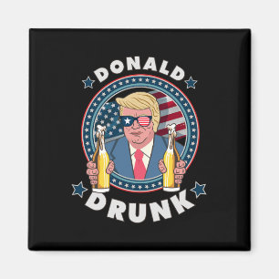 Donald Drunk Trump 4th Of July Funny Drinking Pres Magnet