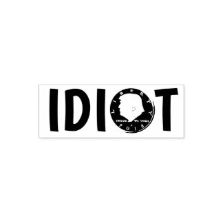 Donald "Idiot" Trump Self-inking Stamp