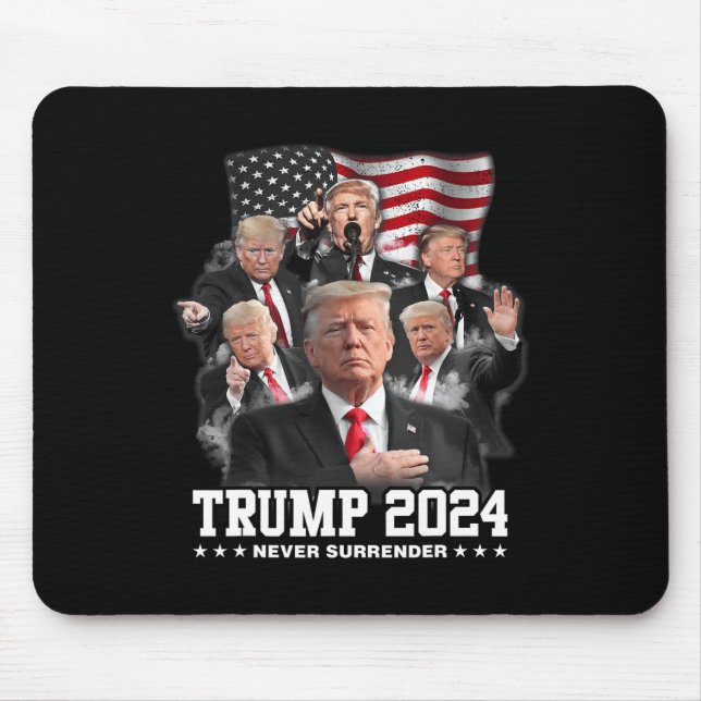 Donald J Trump 2024 Never Surrender 1  Mouse Mat (Front)